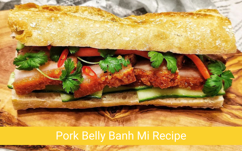 Pork Belly Banh Mi Recipe
