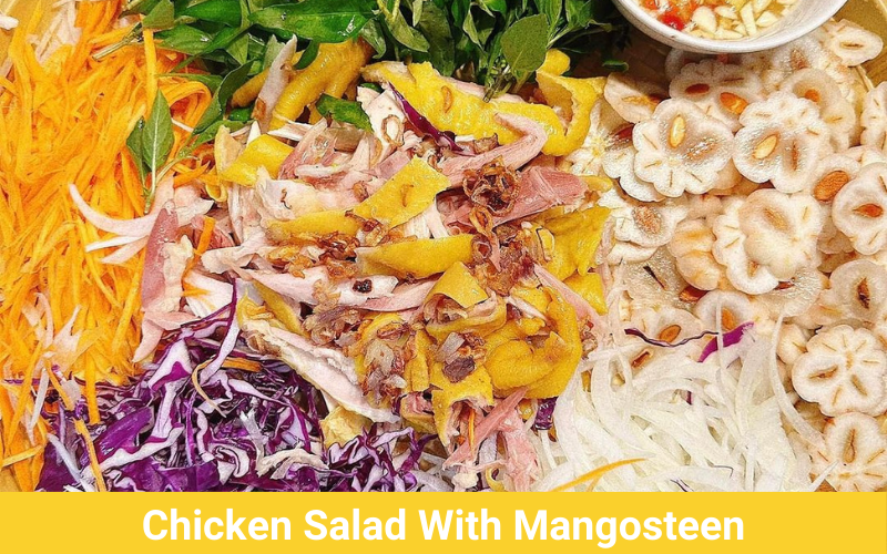 Chicken salad with mangosteen