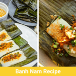 Banh Nam Recipe (Vietnamese Flat Steamed Rice Dumpling)