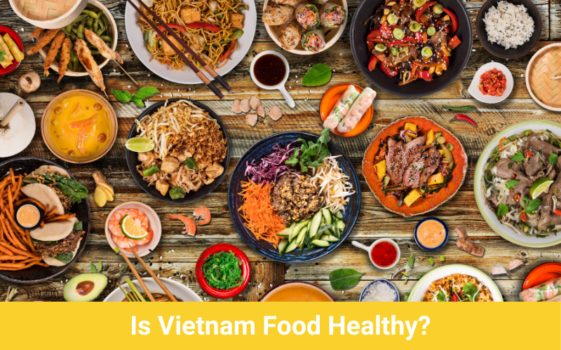 is vietnam food healthy
